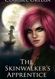 The Skinwalker's Apprentice (Claribel A. Ortega)