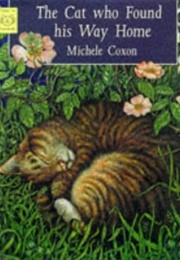 The Cat Who Found His Way Home (Michele Coxon)
