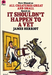 It Shouldn't Happen to a Vet (James Herriot)
