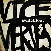 Switchfoot- Vice Verses