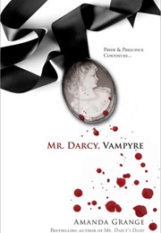 Mr. Darcy, Vampyre (Amanda Grange)