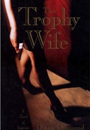 The Trophy Wife (Diana Diamond)