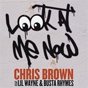 Look at Me Now - Chris Brown Ft. Busta Rhymes, Lil Wayne