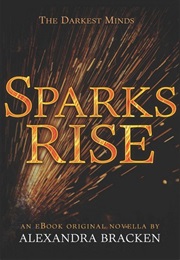 Sparks Rise (Alexandra Bracken)