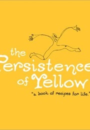 The Persistence of Yellow (Monique Duval)
