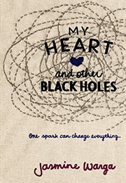 My Heart and Other Blackholes (Jasmine Wanga)