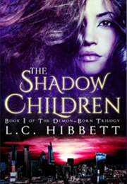 The Shadow Children (L.C Hibbett)
