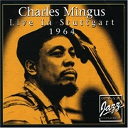 Charles Mingus - Live in Stuttgart 1964