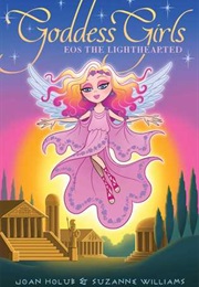Eos the Lighthearted (Joan Holub & Suzanne Williams)