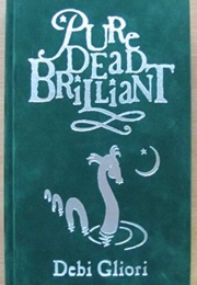 Pure Dead Brilliant (Debi Gliori)