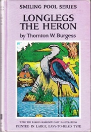 Longlegs the Heron (Thornton W. Burgess)