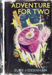 Adventure for Two (Elsie J. Oxenham)