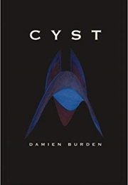 Cyst (Damien Burden)