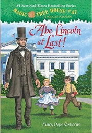 Abe Lincoln at Last! (Mary Pope Osborne)