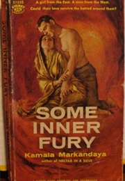 Some Inner Fury (Kamala Markandaya)