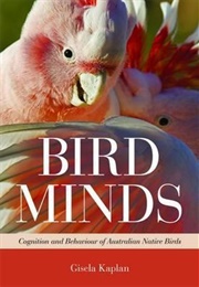 Bird Minds (Gisela Kaplan)