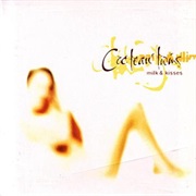 Cocteau Twins — Milk & Kisses