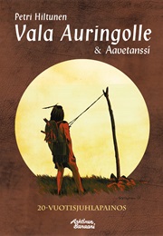 Vala Auringolle & Aavetanssi - 20-Vuotisjuhlapainos (Petri Hiltunen)