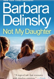 Not My Daughter (Barbara Delinsky)
