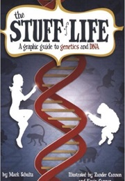 The Stuff of Life (Mark Schultz)