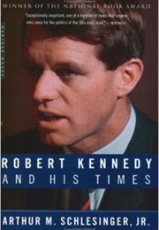 Robert Kennedy and His Times (Arthur Schlesinger)