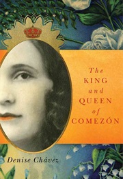 The King and Queen of Comezon (Denise Chavez)