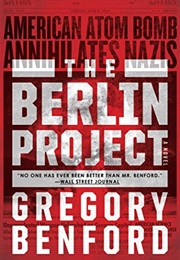 The Berlin Project (Gregory Benford)