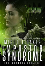Impostor Syndrome (Mishell Baker)