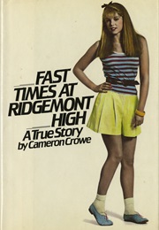 Fast Times at Ridgemont High (Cameron Crowe)