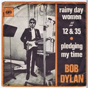 Rainy Day Woman #12 &amp; 35 - Bob Dylan
