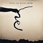 Over the Rhine - Eve
