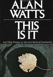 THIS IS IT (Alan Watts)