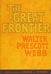 The Great Frontier (Walter Prescott Webb)