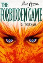 The Forbidden Game 2 : The Chase