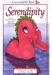 Serendipity (Stephen Cosgrove)
