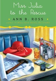 Miss Julia to the Rescue (Ann B. Ross)