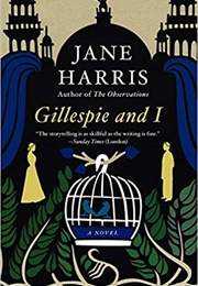 Gillespie and I (Jane Harris)