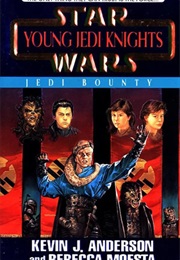 Star Wars: Young Jedi Knights - Jedi Bounty (Kevin J. Anderson & Rebecca Moesta)