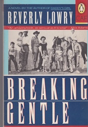 Breaking Gentle (Beverly Lowry)