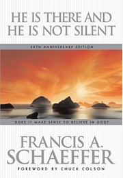 He Is There and He Is Not Silent Book (Francis Schaeffer)