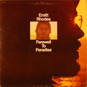 Emitt Rhodes--Farewell to Paradise
