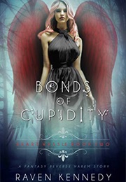 Bonds of Cupidity (Raven Kennedy)