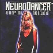 Neurodancer: Journey Into the Neuronet!