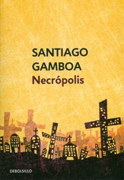 Necrópolis (Santiago Gamboa)