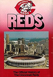 The Official History of the Cincinnati Reds (1987)