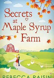 Secrets at Maple Syrup Farm (Rebecca Raisin)