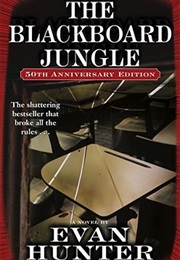 The Blackboard Jungle (Evan Hunter)