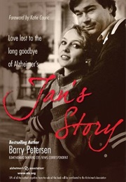 Jan's Story: Love Lost to the Long Goodbye of Alzheimer's (Barry Petersen)
