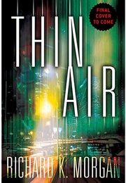 Thin Air (Richard Morgan)