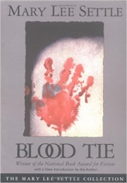 Blood Ties (Mary Lee Settle)